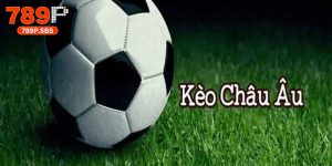 kèo châu Âu